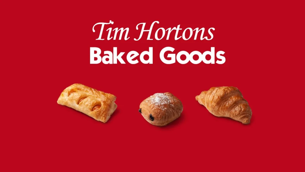 Tim Hortons Baked Goods menu