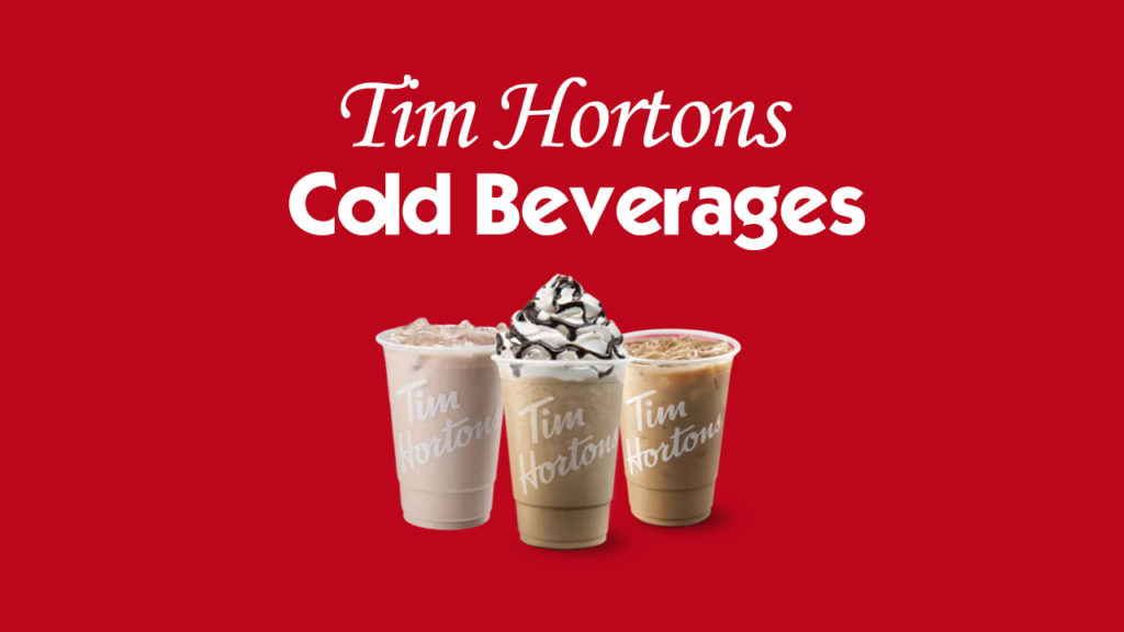 Tim Hortons Cold Beverages Menu