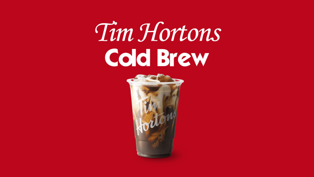 Tim Hortons Cold Brew Menu