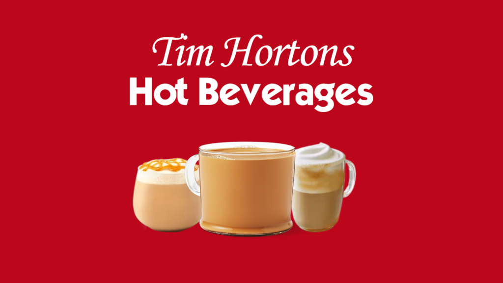 Tim Hortons Hot Beverages Menu