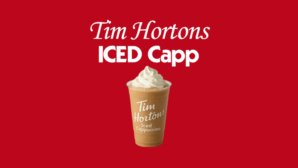 Tim Hortons Iced Capp Menu